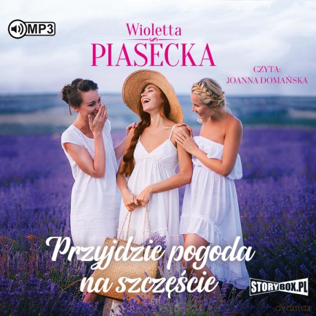 Przyjdzie pogoda na szczęście - Wioletta Piasecka [AUDIOBOOK]