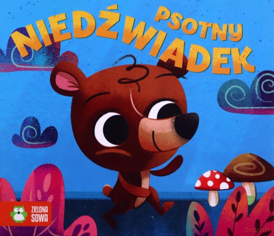 Psotny niedźwiadek. Historyjki harmonijki [KSIĄŻKA]