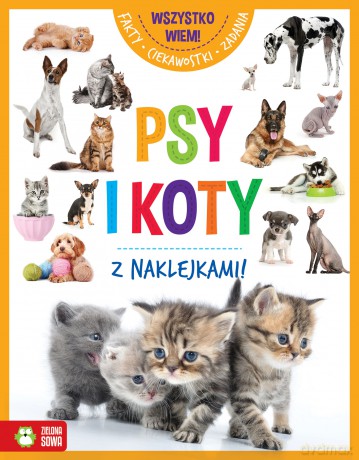Psy i koty. Wszystko wiem! [KSIĄŻKA]