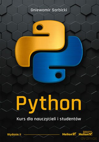 Python. Kurs dla nauczycieli i studentów - Gniewomir Sarbicki [KSIĄŻKA]