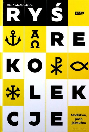 Rekolekcje. Modlitwa, post, jałmużna - Grzegorz Ryś [KSIĄŻKA]
