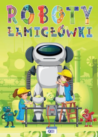 Roboty. Łamigłówki [KSIĄŻKA]