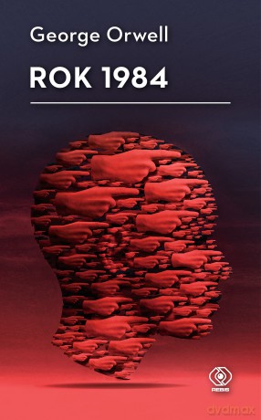 Rok 1984 - George Orwell [KSIĄŻKA]
