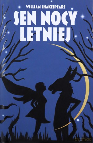 Sen nocy letniej - William Shakespeare [KSIĄŻKA]