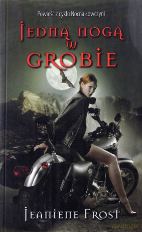 Jedną Nogą W Grobie - Jeaniene Frost [KSIĄŻKA]