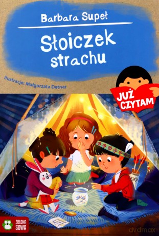 Słoiczek strachu. Już czytam - Barbara Supeł [KSIĄŻKA]