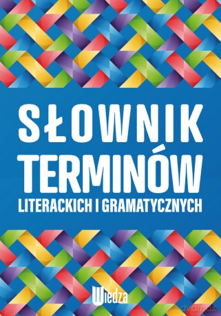 Słownik terminów literackich i gramatycznych [KSIĄŻKA]