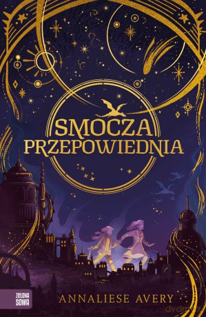 Smocza przepowiednia - Annaliese Avery [KSIĄŻKA]