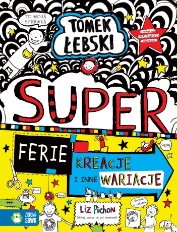 Superferie, kreacje i inne wariacje. Tomek Łebski - Liz Pichon [KSIĄŻKA]