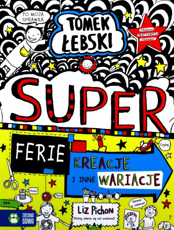 Superferie, kreacje i inne wariacje. Tomek Łebski - Liz Pichon [KSIĄŻKA]