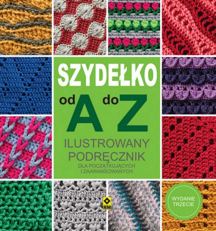 Szydełko od A do Z [KSIĄŻKA]
