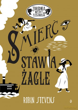 Śmierć stawia żagle. Zbrodnia niezbyt elegancka (Tom 10) - Robin Stevens [KSIĄŻKA]