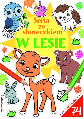 W lesie. Seria ze słoneczkiem [KSIĄŻKA]