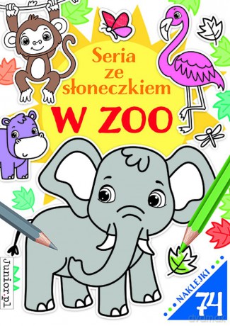 W ZOO. Seria ze słoneczkiem [KSIĄŻKA]
