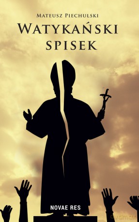 Watykański spisek - Mateusz Piechulski [KSIĄŻKA]