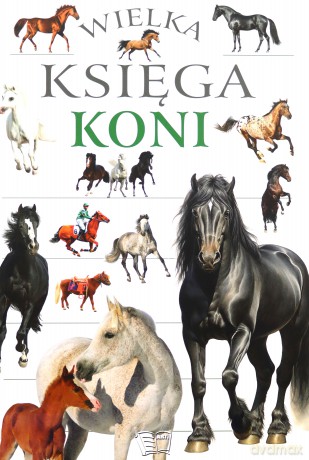 Wielka księga koni [KSIĄŻKA]