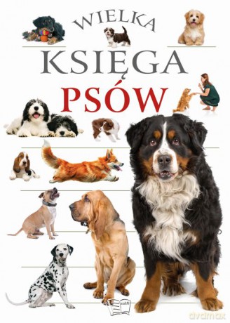Wielka księga psów [KSIĄŻKA]