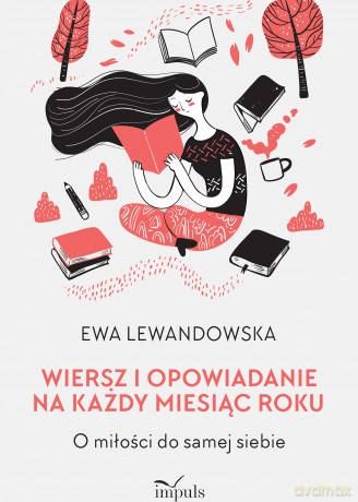 Wiersz i opowiadanie na każdy miesiąc roku - Ewa Lewandowska [KSIĄŻKA]