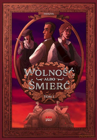 Wolność albo śmierć - Herzyk [KOMIKS]