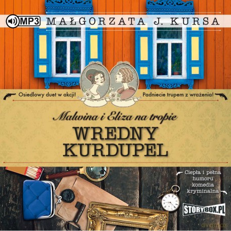 Wredny kurdupel. Malwina i Eliza na tropie (Tom 3) - Małgorzata J. Kursa [AUDIOBOOK]