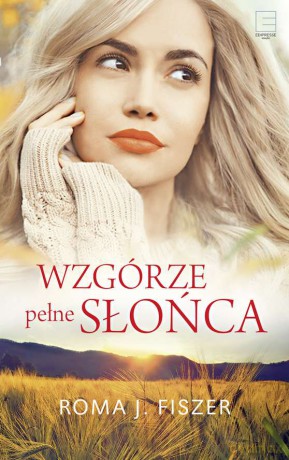 Wzgórze pełne słońca wyd. kieszonkowe - Roma J. Fiszer [KSIĄŻKA]