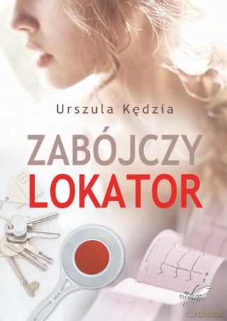 Zabójczy lokator - Urszula Kędzia [KSIĄŻKA]