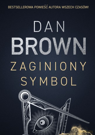 Zaginiony symbol - Dan Brown [KSIĄŻKA]