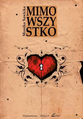 Mimo Wszystko - Monika Sawicka [KSIĄŻKA]