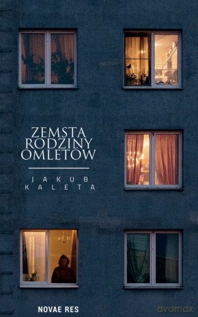Zemsta rodziny Omletów - Jakub Kaleta [KSIĄŻKA]