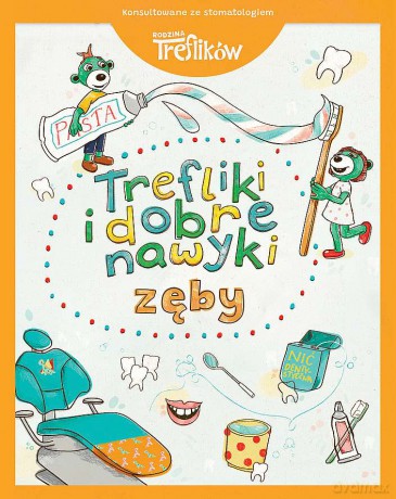 Zęby. Trefliki i dobre nawyki. Rodzina Treflików - Martyna Jelonek [KSIĄŻKA]