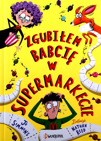 Zgubiłem babcię w supermarkecie - Joe Simmons [KSIĄŻKA]
