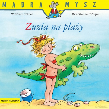 Zuzia na plaży. Mądra Mysz - Liane Schneider [KSIĄŻKA]