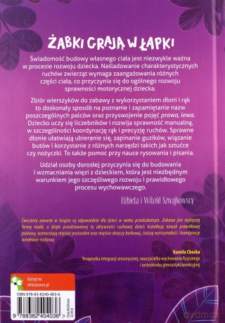 Żabki grają w łapki. Maluszki ćwiczą rączki, nóżki i paluszki - Elżbieta Szwajlowska [KSIĄŻKA]