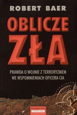 Oblicze Zła - Robert Baer [KSIĄŻKA]