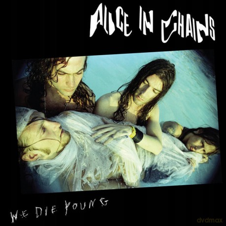 Alice In Chains: We Die Young [Winyl]