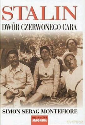 Stalin Dwór Czerwonego Cara (twarda) - Simon Sebag Montefiore [KSIĄŻKA]