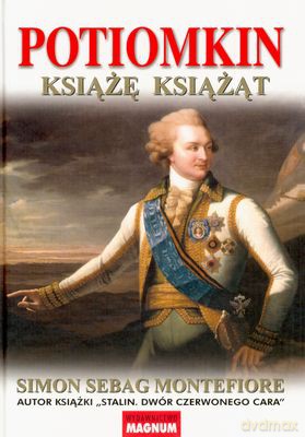Potiomkin Książę Książąt - Simon Sebag Montefiore [KSIĄŻKA]