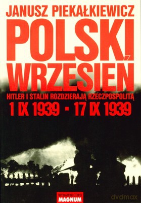 Polski Wrzesień - Janusz Piekałkiewicz [KSIĄŻKA]