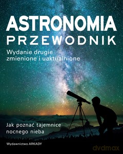 Astronomia. Przewodnik - Will Gater, Anton Vamolew [KSIĄŻKA]