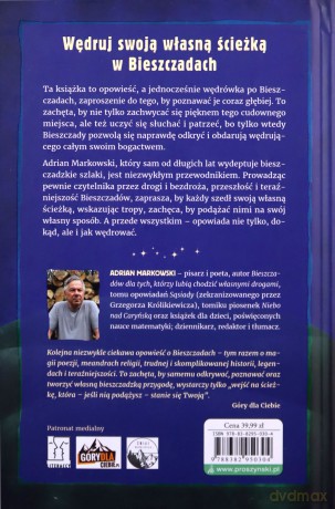 Bieszczady. Dla tych, którzy chcą je poznać naprawdę - Adrian Markowski [KSIĄŻKA]