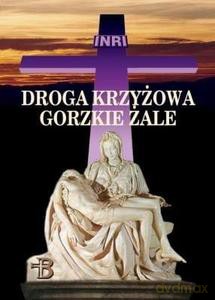 Droga Krzyżowa. Gorzkie Żale - Edmund Skalski [KSIĄŻKA]