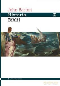 Historia Biblii. Księga i jej religie - John Barton [KSIĄŻKA]