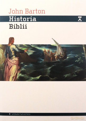 Historia Biblii. Księga i jej religie - John Barton [KSIĄŻKA]