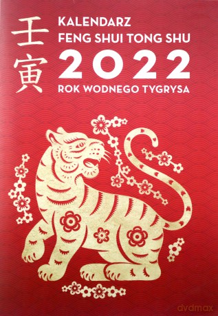 Kalendarz Feng shui Tong Shu 2022 Rok Wodnego Tygrysa [KSIĄŻKA]