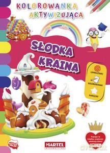 Kolorowanka aktywizująca. Słodka kraina [KSIĄŻKA]
