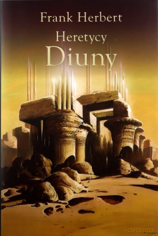 Kroniki Diuny (Tom 5). Heretycy Diuny 5 - Frank Herbert [KSIĄŻKA]