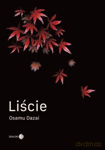 Liście - Osamu Dazai [KSIĄŻKA]