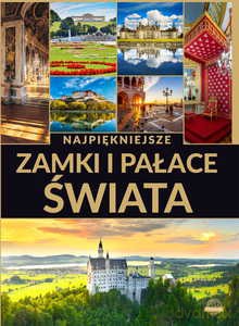 Najpiękniejsze zamki i pałace świata - Izabela Wojtyczka [KSIĄŻKA]