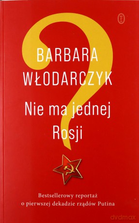 NIe ma jednej Rosji - Barbara Włodarczyk [KSIĄŻKA]