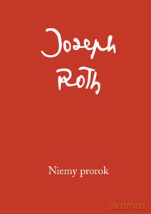 Niemy Prorok - Joseph Roth [KSIĄŻKA]